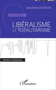 Image de Libéralisme et totalitarisme