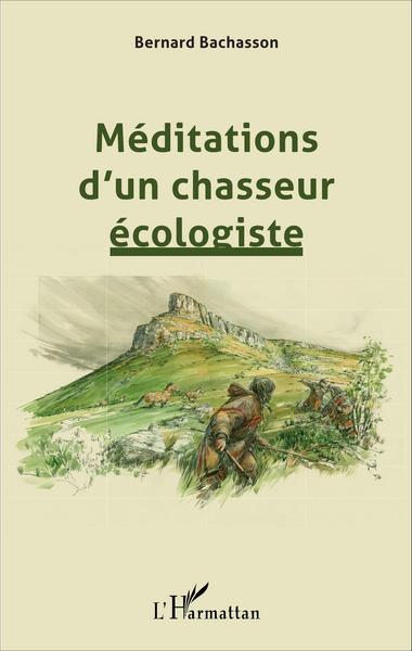 Image de Méditations d'un chasseur écologiste