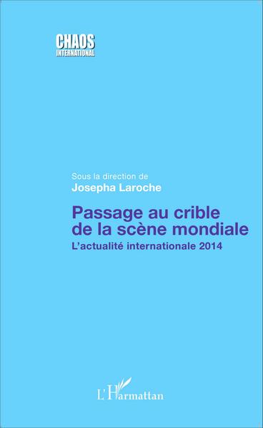 Image de Passage au crible de la scène mondiale