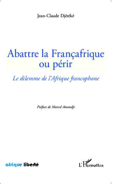 Image de Abattre la Françafrique ou périr
