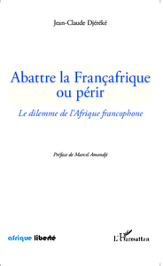 Image de Abattre la Françafrique ou périr