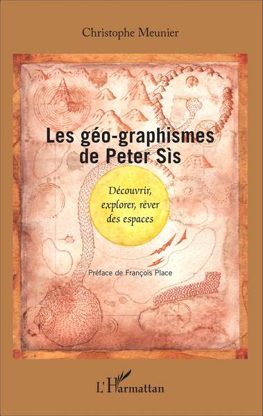 Image de Les géo-graphismes de Peter Sís