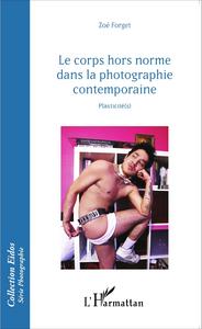 Image de Le corps hors norme dans la photographie contemporaine