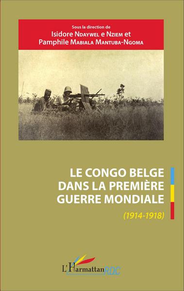 Picture of Le Congo belge dans la Première Guerre mondiale (1914-1918)