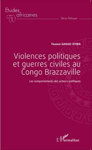 Image de Violences politiques et guerres civiles au Congo Brazzaville