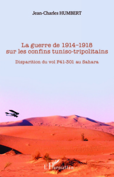 Picture of La guerre de 1914-1918 sur les confins tuniso-tripolitains