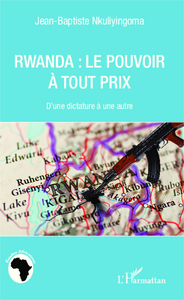 Picture of Rwanda le pouvoir à tout prix