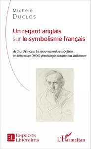 Picture of Un regard anglais sur le symbolisme français