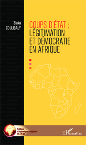 Image de Coups d'Etat : légitimation et démocraties en Afrique