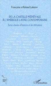 Picture of De la Castille médiévale à l'Amérique latine contemporaine