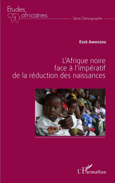 Picture of L'Afrique noire face à l'impératif de la réduction des naissances