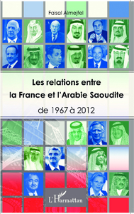 Image de Les relations entre la France et l'Arabie Saoudite