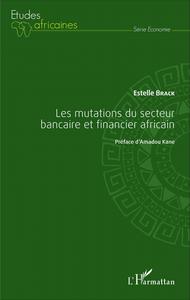 Picture of Les mutations du secteur bancaire et financier africain
