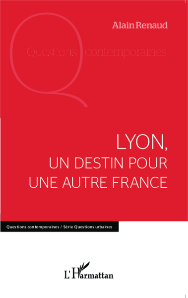 Image de Lyon, un destin pour une autre France