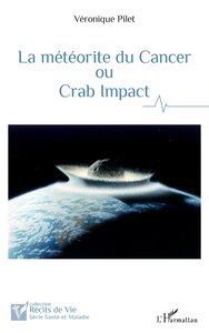 Picture of La météorite du cancer ou Crab Impact