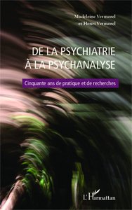 Image de De la psychiatrie à la psychanalyse