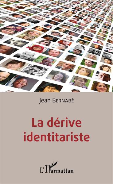 Picture of La dérive identitariste
