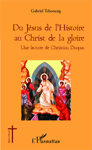 Picture of Du Jésus de l'Histoire au Christ de la gloire
