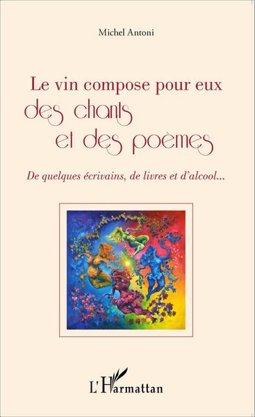 Image de Le vin compose pour eux des chants et des poèmes