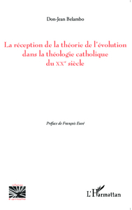 Picture of La réception de la théorie de l'évolution dans la théologie catholique du XX e siècle