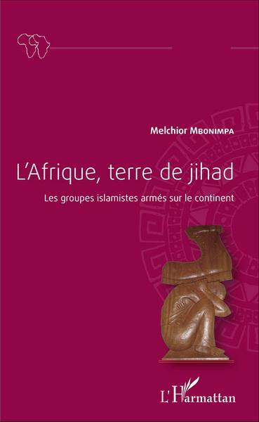 Picture of L'Afrique, terre de jihad