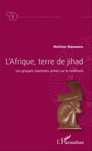 Picture of L'Afrique, terre de jihad
