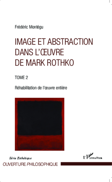 Picture of Image et abstraction dans l'oeuvre de Mark Rothko (Tome 2)