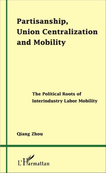 Image de Partisanship, Union Centralization and Mobility