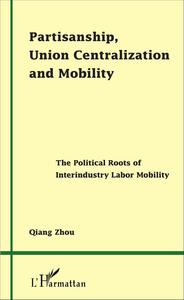 Image de Partisanship, Union Centralization and Mobility