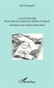 Image de L'unité sacrée, principe du langage mégalithique