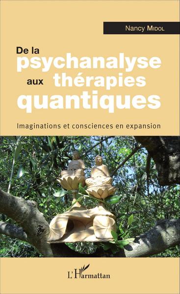 Image de De la psychanalyse aux thérapies quantiques