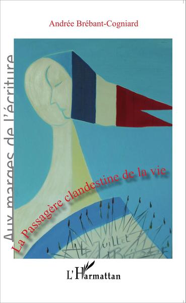 Image de La Passagère clandestine de la vie
