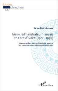Picture of Mako, administrateur français en Côte d'Ivoire (1908-1939)