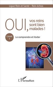 Image de Oui, vos reins sont bien malades !
