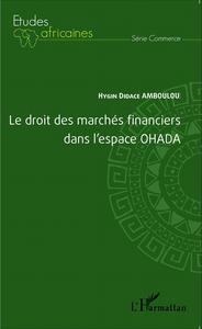 Picture of Le droit des marchés financiers dans l'espace OHADA