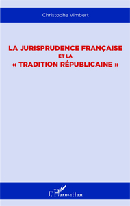 Image de La jurisprudence française et la "tradition républicaine"