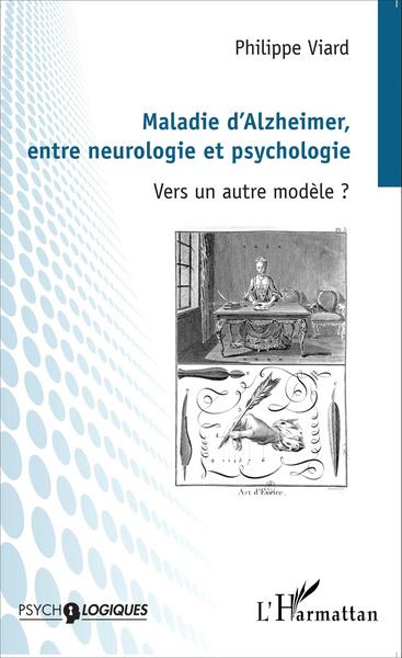 Picture of Maladie d'Alzheimer, entre neurologie et psychologie