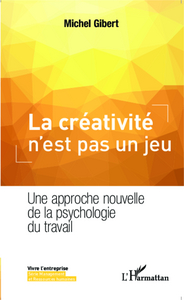 Picture of La créativité n'est pas un jeu