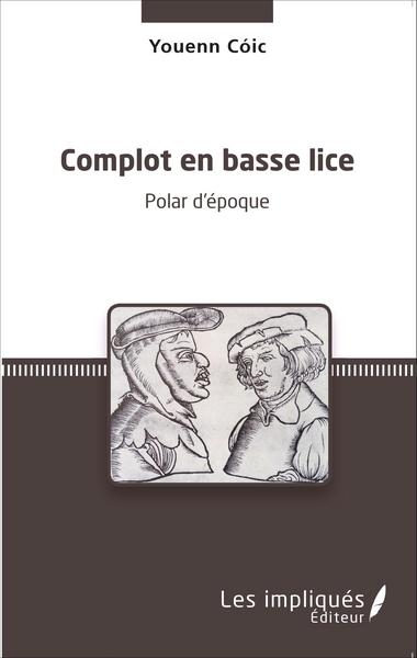 Image de Complot en basse lice