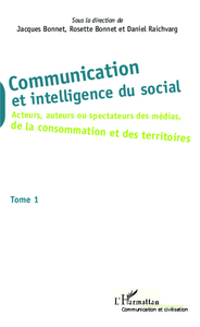 Image de Communication et intelligence du social (Tome 1)