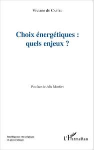 Image de Choix énergétiques : quels enjeux?