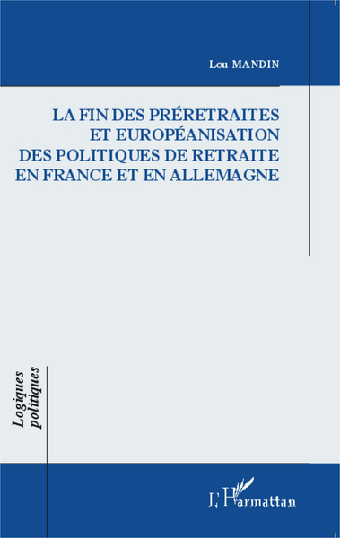 Image de La fin des préretraites et européanisation des politiques de retraite en France et en Allemagne