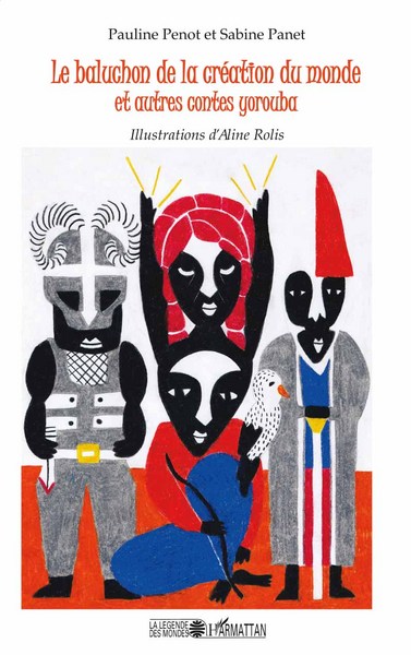 Image de Le baluchon de la création du monde et autres contes yorouba