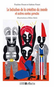Image de Le baluchon de la création du monde et autres contes yorouba