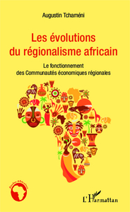 Image de Les évolutions du régionalisme africain