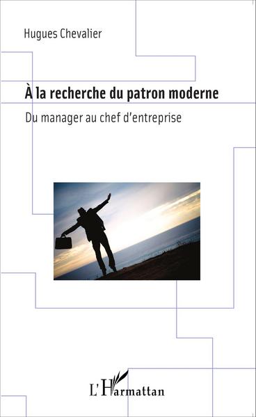 Picture of A la recherche du patron moderne