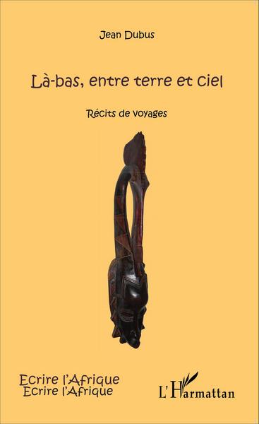 Picture of Là-bas, entre terre et ciel