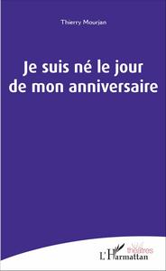 Image de Je suis né le jour de mon anniversaire