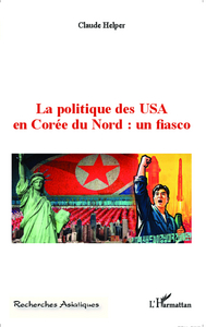 Image de La politique des USA en Corée du Nord : un fiasco