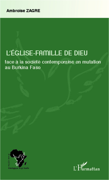 Picture of L'Eglise-Famille de Dieu face à la société contemporaine en mutation au Burkina Faso